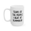 Tears of the People I Beat at Rummikub Mug
