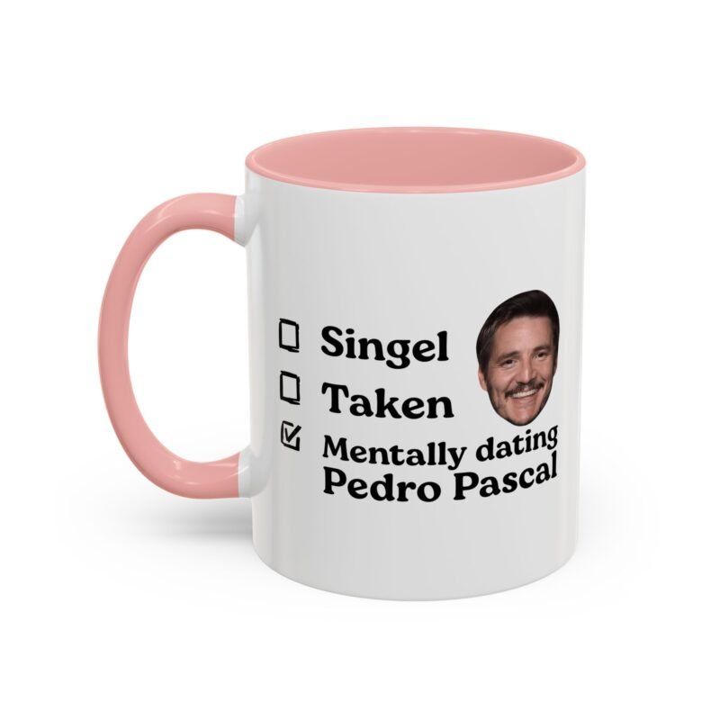 Mentally Dating Pedro Pascal Mug