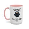 Two Wrongs Don't Make A Right But Two Rights And Two Lefts Make Two Black Eyes Mug