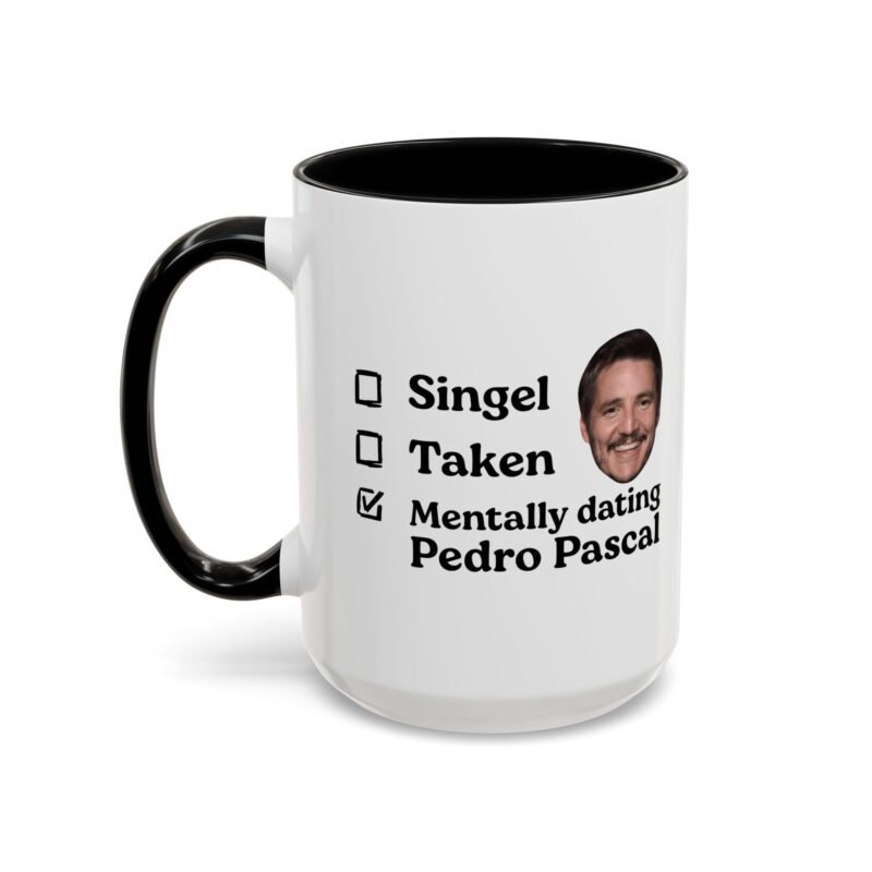 Mentally Dating Pedro Pascal Mug