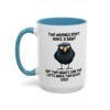 Two Wrongs Don't Make A Right But Two Rights And Two Lefts Make Two Black Eyes Mug