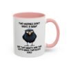 Two Wrongs Don't Make A Right But Two Rights And Two Lefts Make Two Black Eyes Mug