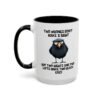 Two Wrongs Don't Make A Right But Two Rights And Two Lefts Make Two Black Eyes Mug