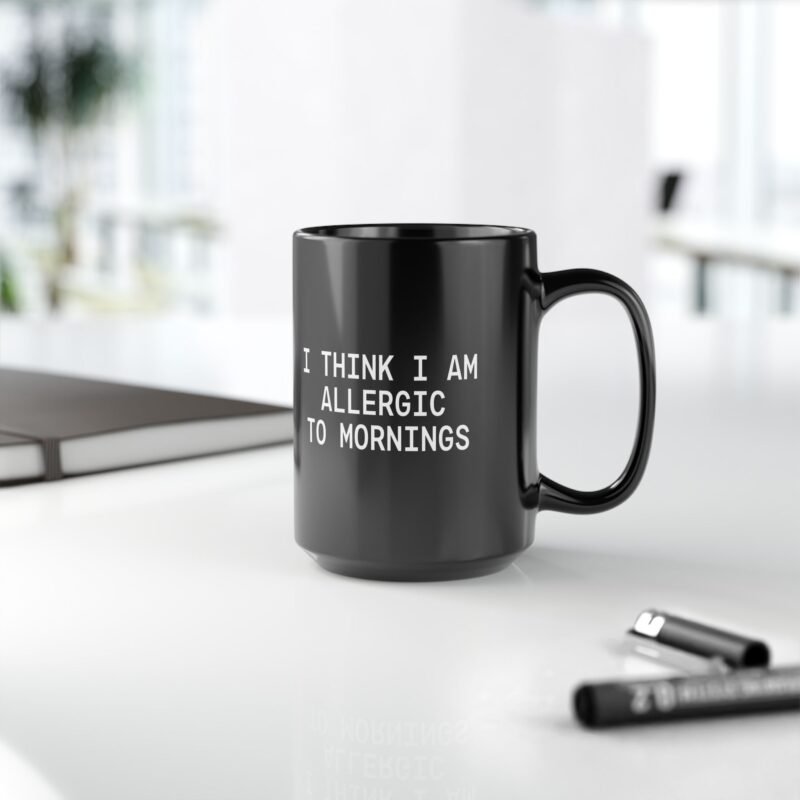 I Think I Am Allergic To Mornings mug
