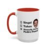 Mentally Dating Pedro Pascal Mug