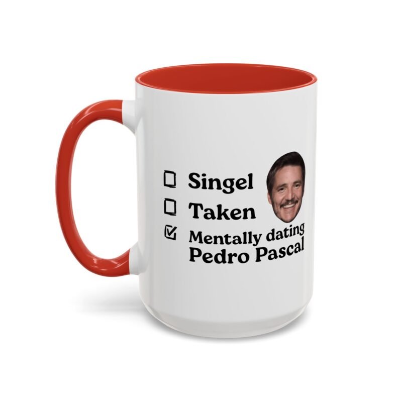 Mentally Dating Pedro Pascal Mug