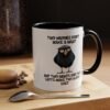 Two Wrongs Don't Make A Right But Two Rights And Two Lefts Make Two Black Eyes Mug