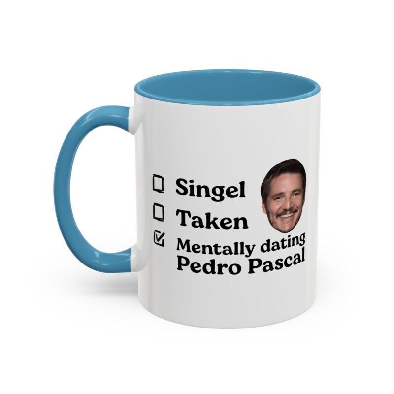 Mentally Dating Pedro Pascal Mug