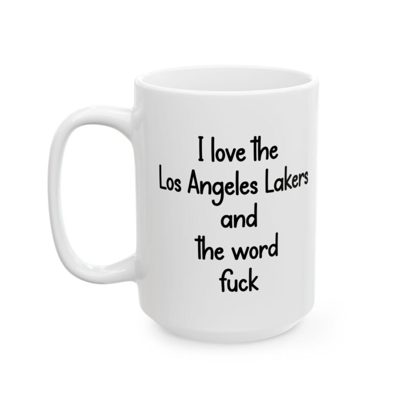 I Love The Los Angeles Lakers And The Word Fuck