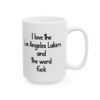 I Love The Los Angeles Lakers And The Word Fuck