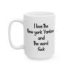 I Love The New York Yankees And The Word Fuck Mug