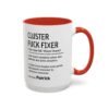 Cluster Fuck Mug