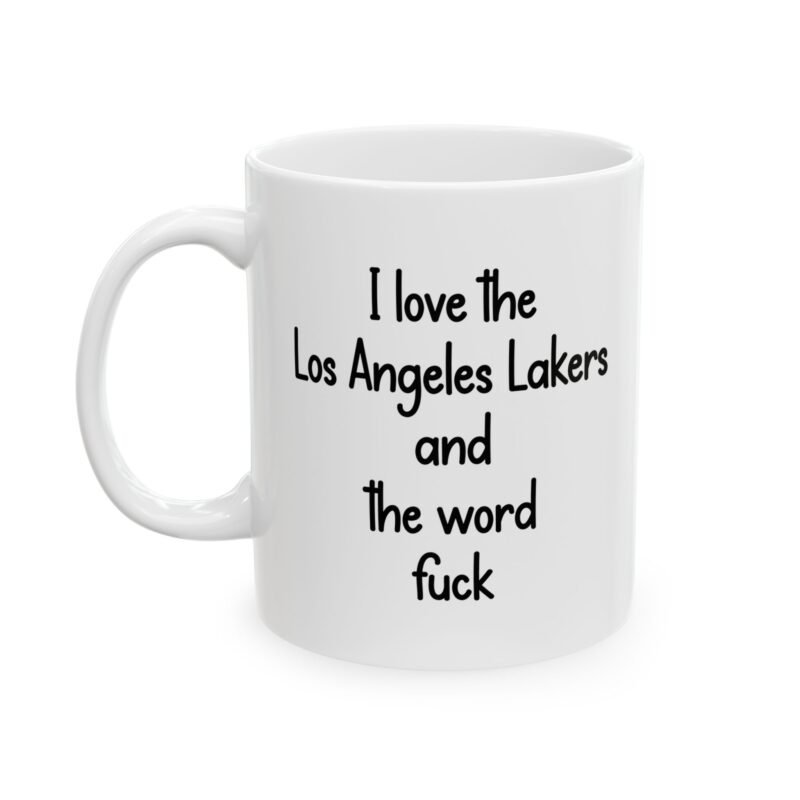 I Love The Los Angeles Lakers And The Word Fuck