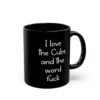 I Love The Cubs And The Word Fuck Mug