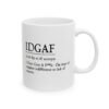 IDGAF Definition Coffee Mug