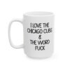 I Love The Chicago Cubs And The Word Fuck