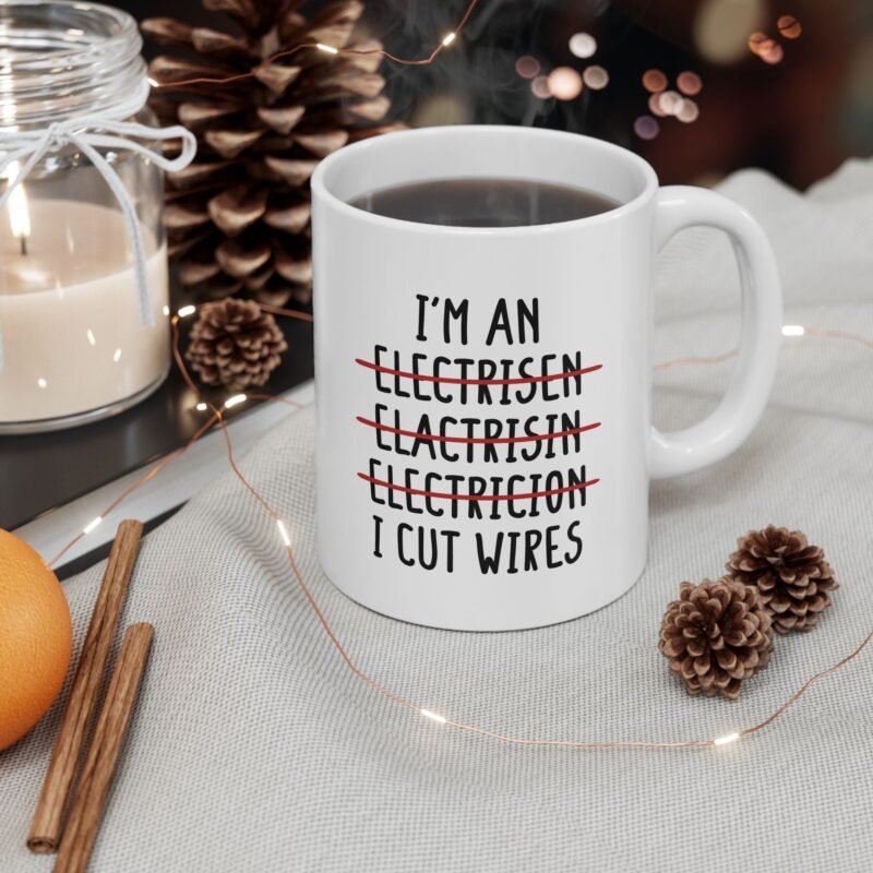 I’m An Electrician I Cut Wires Mug