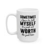 Sometimes I Have To Tell Myself It’s Just Not Worth The Jail Time mug