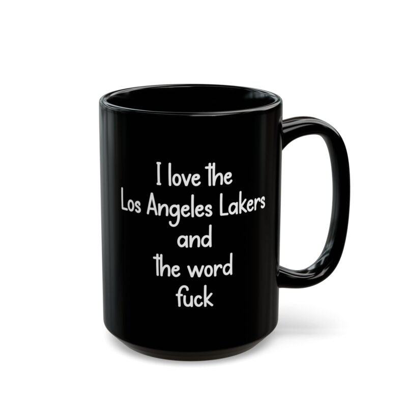 I Love The Los Angeles Lakers And The Word Fuck