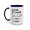 Cluster Fuck Mug