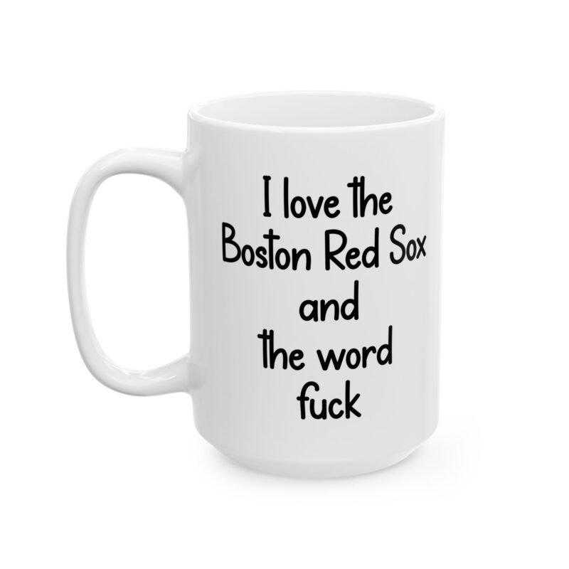 I Love The Boston Red Sox And The Word Fuck