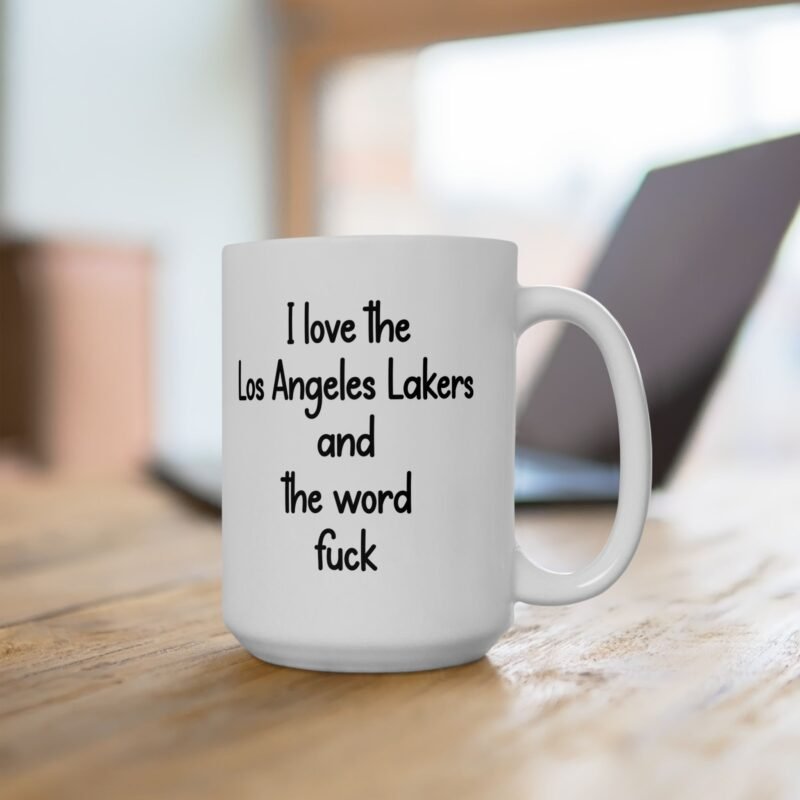I Love The Los Angeles Lakers And The Word Fuck