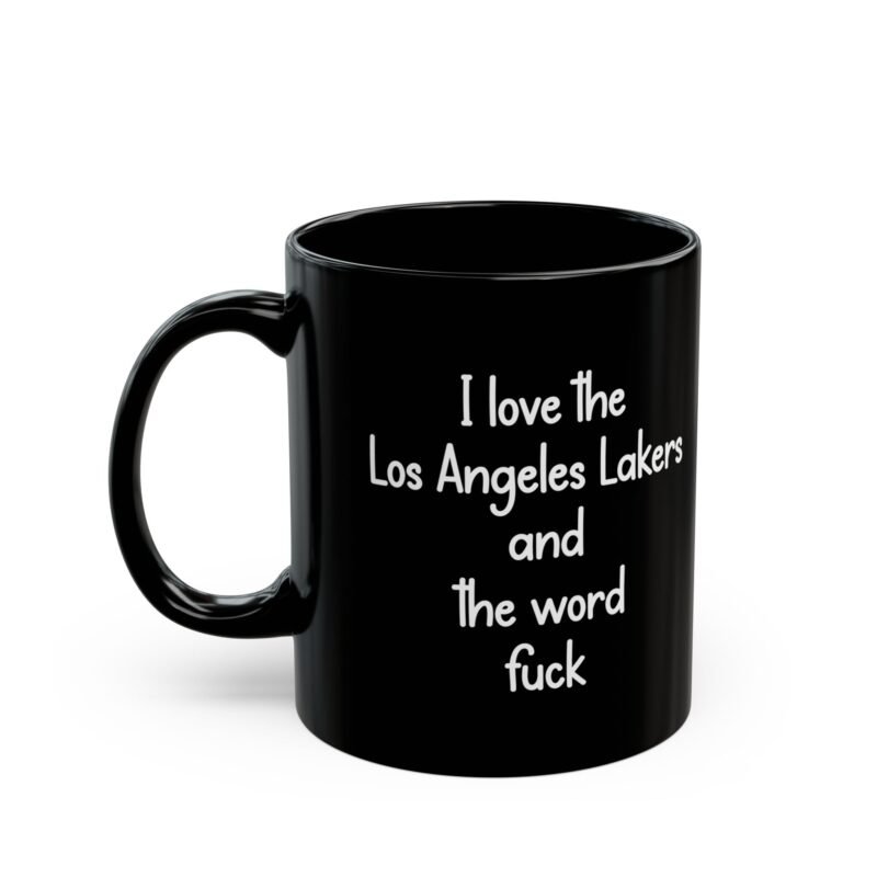I Love The Los Angeles Lakers And The Word Fuck