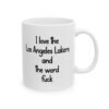 I Love The Los Angeles Lakers And The Word Fuck