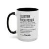 Cluster Fuck Mug