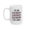 I’m An Electrician I Cut Wires Mug