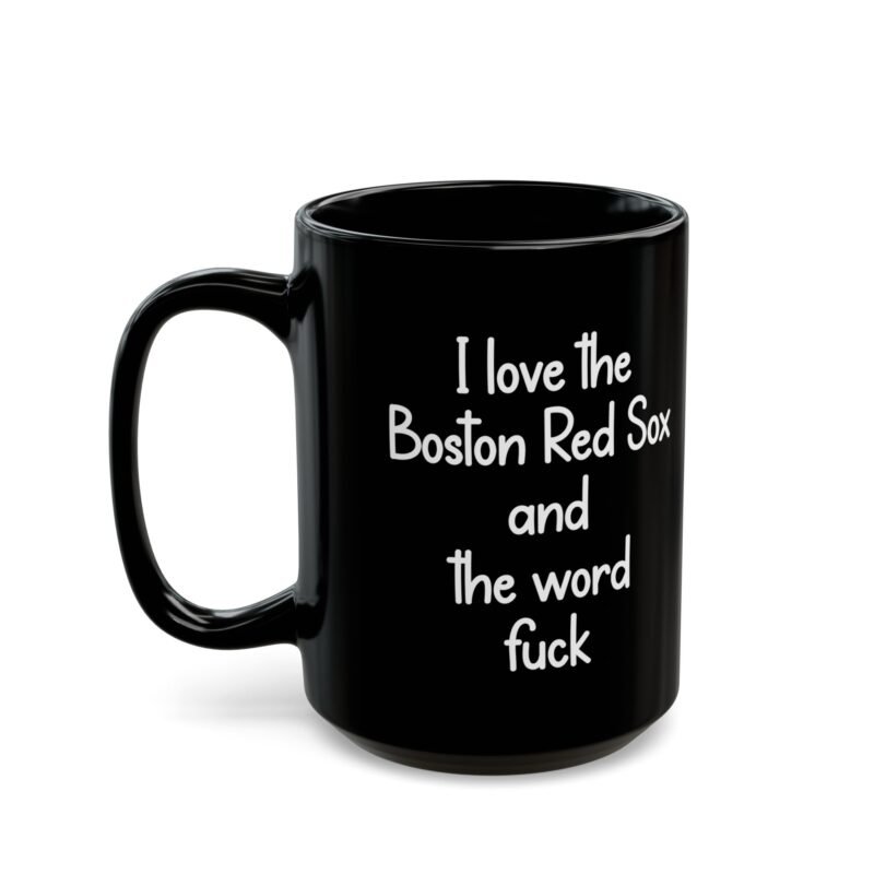 I Love The Boston Red Sox And The Word Fuck