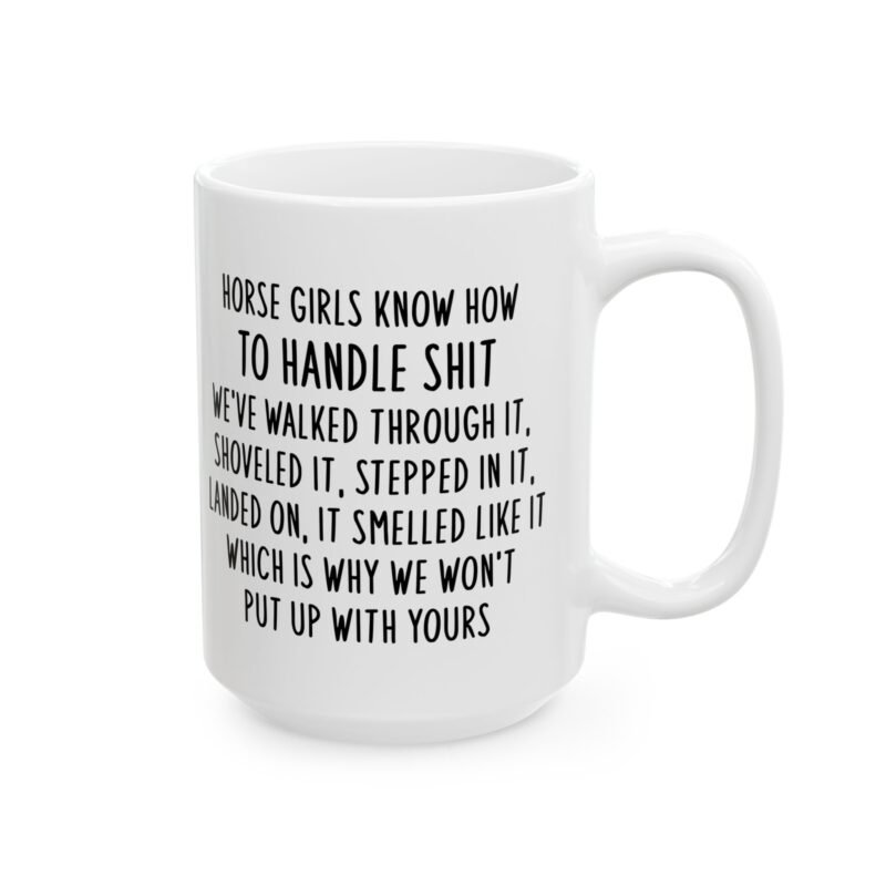 Horse Girls Know How To Handle Shit Mug