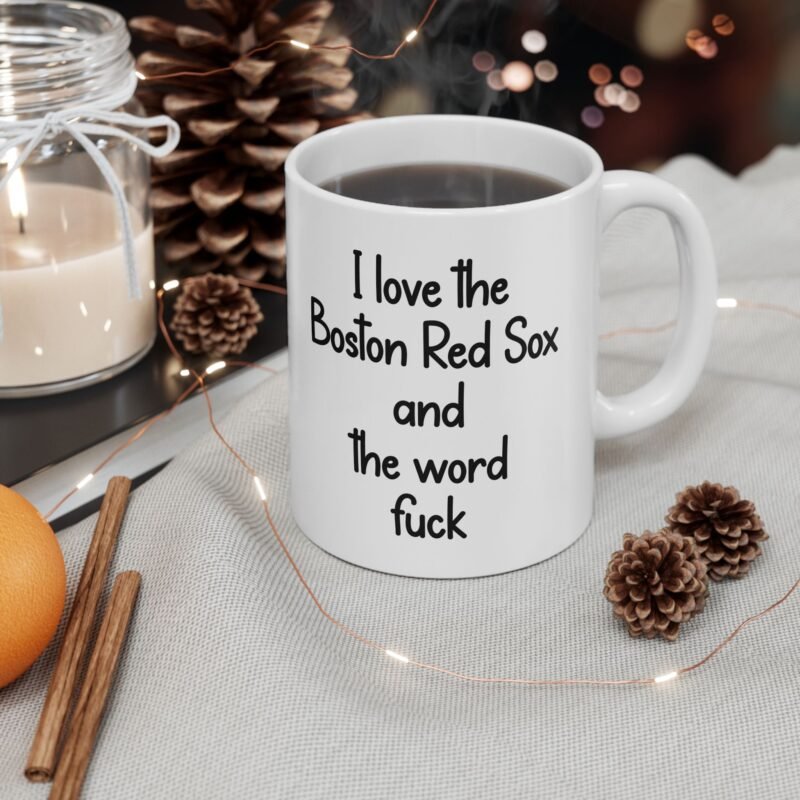 I Love The Boston Red Sox And The Word Fuck mug