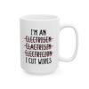 I’m An Electrician I Cut Wires Mug