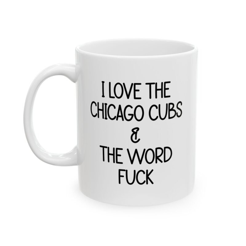 I Love The Chicago Cubs And The Word Fuck