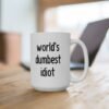 World’s Dumbest Idiot Mug