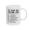 Funny 75th Birthday Coffee Mug