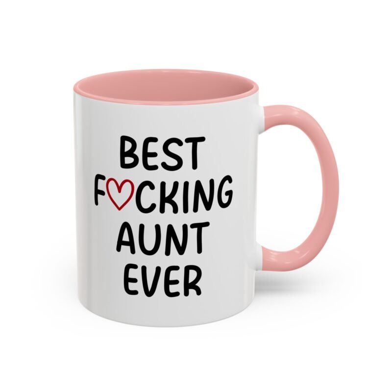 Best Fucking Aunt Ever Mug