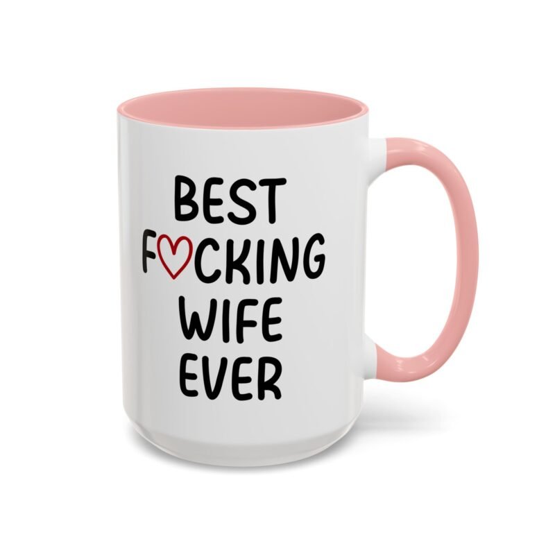 Best Fucking Wife Ever Coffee Mug