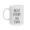 Best Effin' DJ Ever Mug
