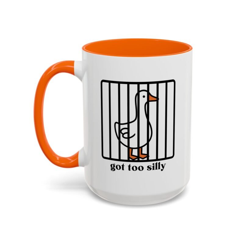 Got Too Silly Mug – Funny Coffee Cup for Everyday Laughs - Image 16