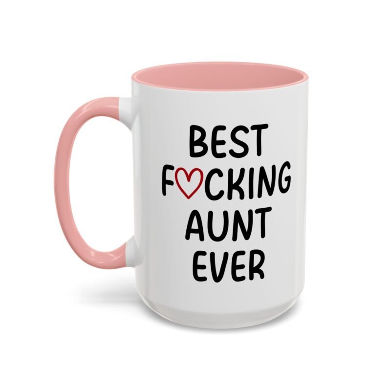 Best Fucking Aunt Ever Mug