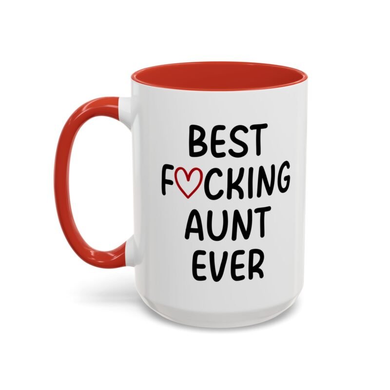 Best Fucking Aunt Ever Mug
