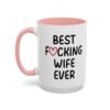 Best Fucking Wife Ever Coffee Mug