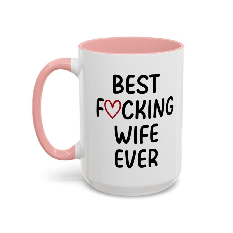 Best Fucking Wife Ever Coffee Mug