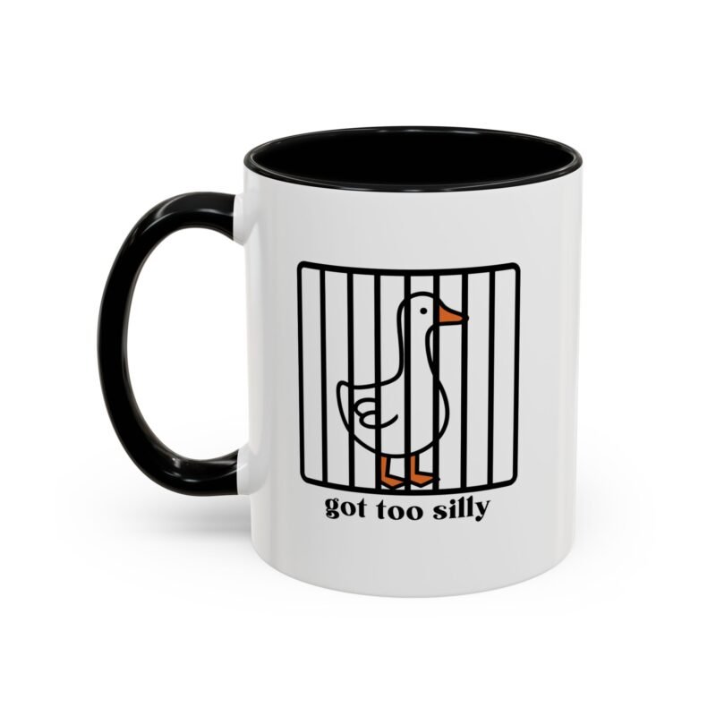 Got Too Silly Mug – Funny Coffee Cup for Everyday Laughs - Image 4