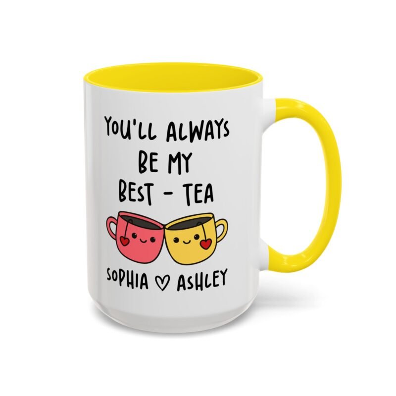 You'll Always Be My Best Friend Custom Mug