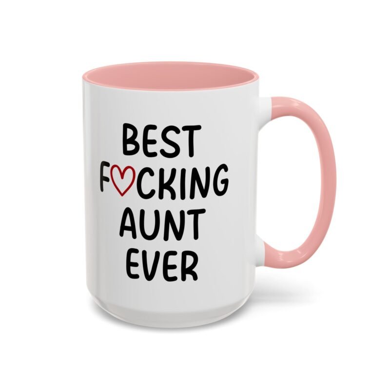 Best Fucking Aunt Ever Mug
