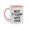 Best Fucking Wife Ever Coffee Mug