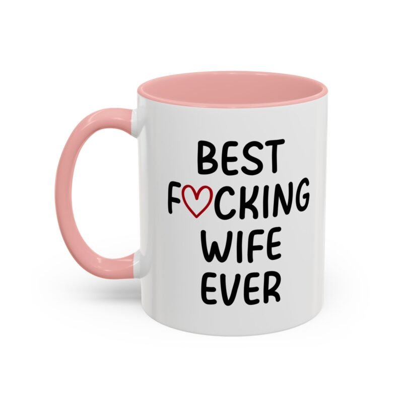 Best Fucking Wife Ever Coffee Mug